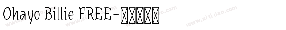 Ohayo Billie FREE字体转换